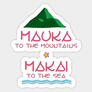 Mauka Makai Sticker